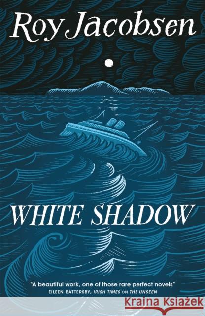 White Shadow Roy Jacobsen 9780857058126