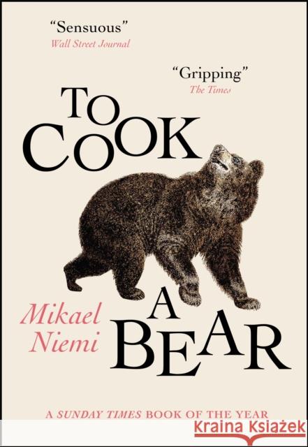 To Cook a Bear: Winner of the Petrona Award 2021 Mikael Niemi 9780857058966