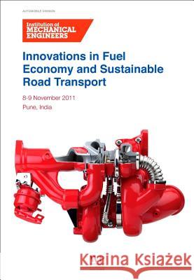 Innovations in Fuel Economy and Sustainable Road Transport Institution of Mechanical Engineers 9780857092137 Woodhead Publishing