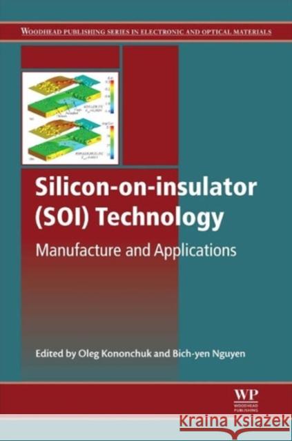 Silicon-On-Insulator (Soi) Technology: Manufacture and Applications Kononchuk, O. 9780857095268 Woodhead Publishing