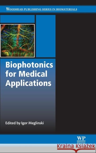 Biophotonics for Medical Applications I. Meglinski   9780857096623 Woodhead Publishing Ltd