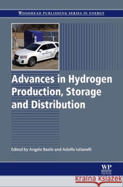 Advances in Hydrogen Production, Storage and Distribution Angelo Basile 9780857097682