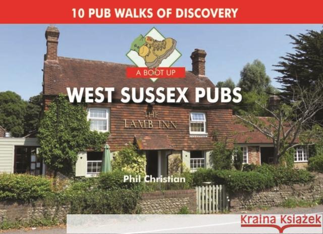 A Boot Up West Sussex Pubs Philip Christian   9780857100962 PiXZ Books