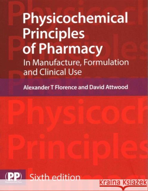 Physicochemical Principles of Pharmacy Alexander.T Florence 9780857111746