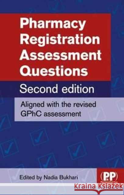Pharmacy Registration Assessment Questions Nadia Bukhari   9780857112781 Pharmaceutical Press