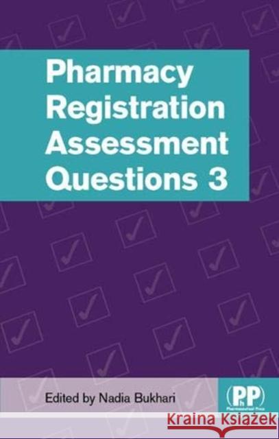 Pharmacy Registration Assessment Questions 3 Nadia Bukhari (Senior Teaching Fellow in   9780857113573 Pharmaceutical Press
