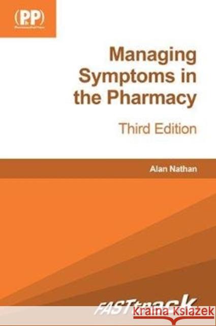 Fasttrack: Managing Symptoms in the Pharmacy Nathan Alan Ed 9780857113887 Pharmaceutical Press