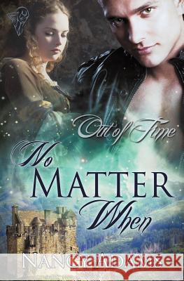 No Matter When Nancy Adams Lyn Taylor  9780857157508 Total-E-Bound Publishing