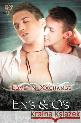 Ex's and O's Bailey Bradford 9780857157676 Total-E-Bound Publishing