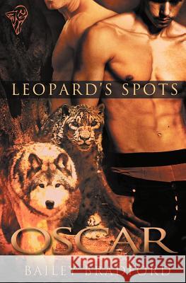 Leopard's Spots: Oscar Bradford, Bailey 9780857159908 Total-E-Bound Publishing