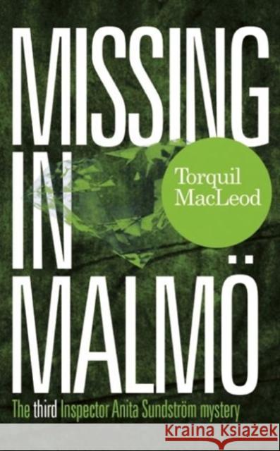 Missing in Malmo Torquil MacLeod 9780857161154 McNidder & Grace