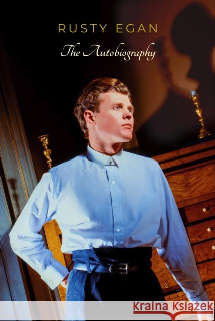 Rusty Egan: The Autobiography Rusty Egan 9780857162939 McNidder & Grace
