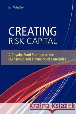 Creating Risk Capital Ian Whalley 9780857190918 Harriman House Publishing