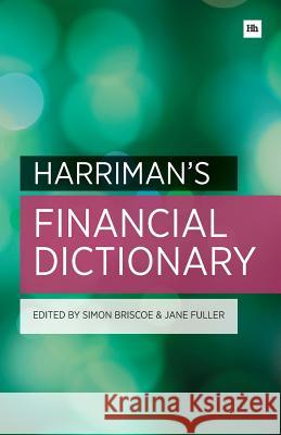 Harriman's Financial Dictionary Briscoe, Simon 9780857193186 Harriman House Publishing