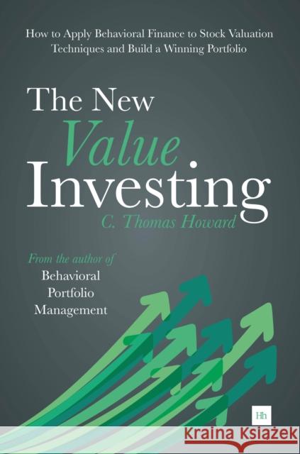 The New Value Investing C. Thomas Howard 9780857193933 Harriman House
