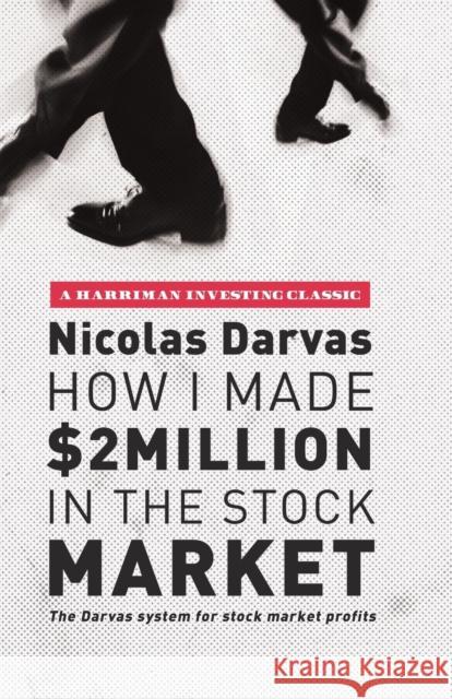 How I Made $2 Million in the Stock Market Nicolas Darvas 9780857194503