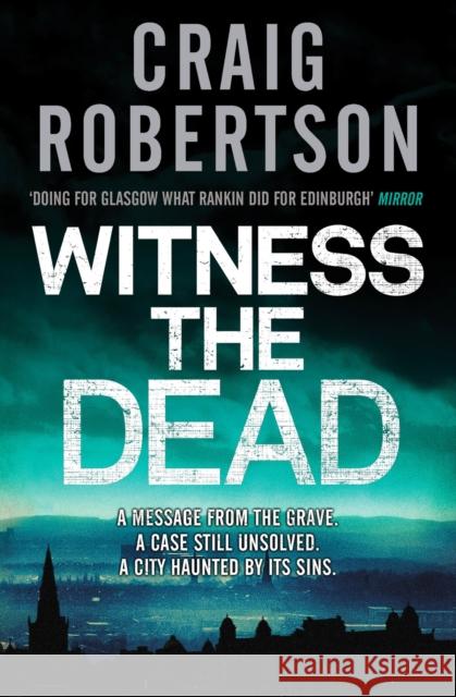 Witness the Dead Craig Robertson 9780857204202