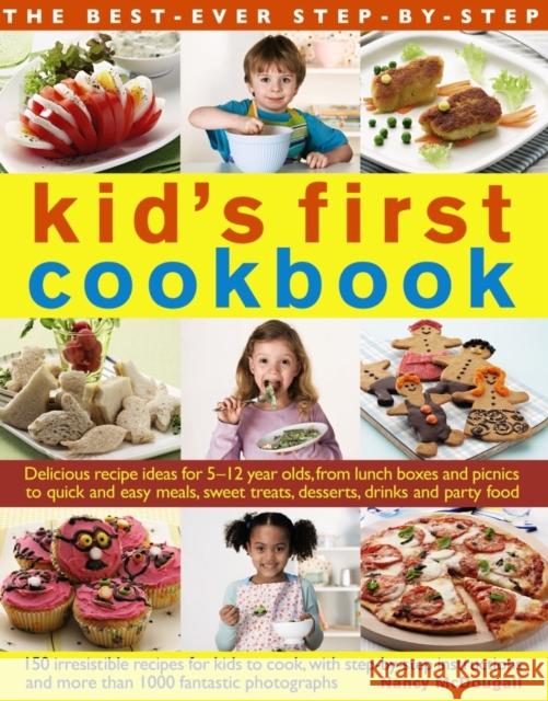 Best Ever Step-by-step Kid's First Cookbook Husain Shehzad & Fernandez Rafi 9780857231970 Anness Publishing