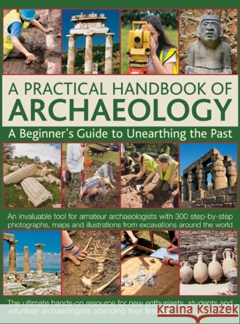 Practical Handbook of Archaeology Christopher Catling 9780857232922