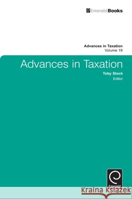 Advances in Taxation Toby Stock, Toby Stock 9780857241399 Emerald Publishing Limited