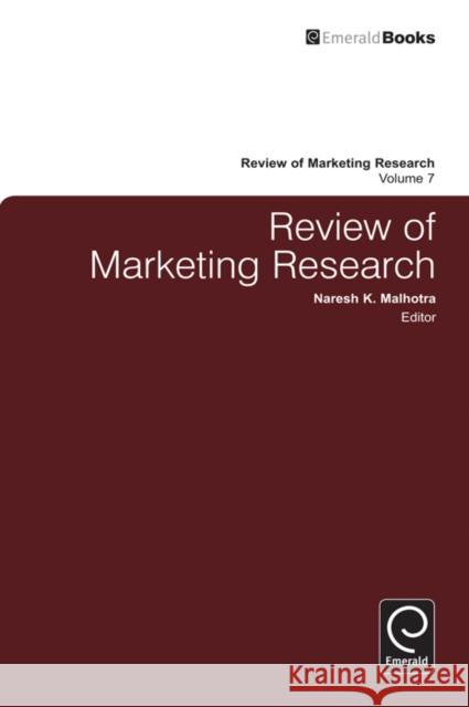Review of Marketing Research Naresh K. Malhotra (Georgia Institute of Technology, USA), Naresh K. Malhotra (Georgia Institute of Technology, USA) 9780857244758 Emerald Publishing Limited