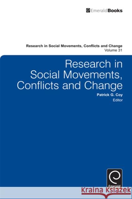 Research in Social Movements, Conflicts and Change Patrick G. Coy, Patrick G. Coy 9780857246097 Emerald Publishing Limited