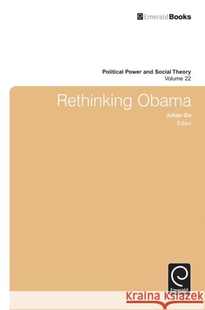 Rethinking Obama Julian Go, Julian Go 9780857249111 Emerald Publishing Limited
