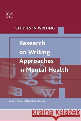 Research on Writing: Approaches in Mental Health Luciano L'Abate 9780857249555