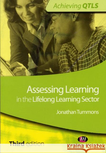 Assessing Learning in the Lifelong Learning Sector Jonathan Tummons 9780857252685