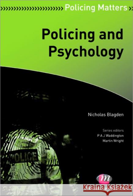 Policing and Psychology Nicholas Blagden 9780857254658 0