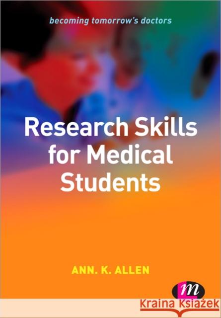 Research Skills for Medical Students Ann Allen 9780857256010 0