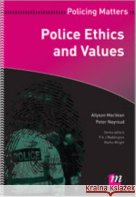 Police Ethics and Values Allyson MacVean 9780857258311