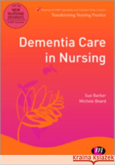 Dementia Care in Nursing Sue Barker 9780857258731 Learning Matters