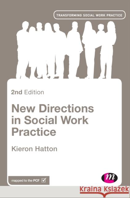 New Directions in Social Work Practice Kieron Hatton 9780857258762