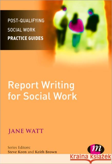 Report Writing for Social Workers Jane Watt 9780857259837 0