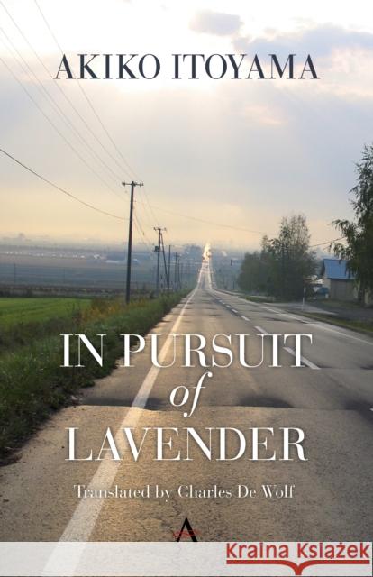In Pursuit of Lavender Akiko Itoyama Charles D 9780857280466