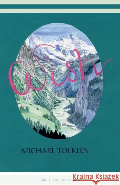 Wish Michael Tolkien 9780857281999