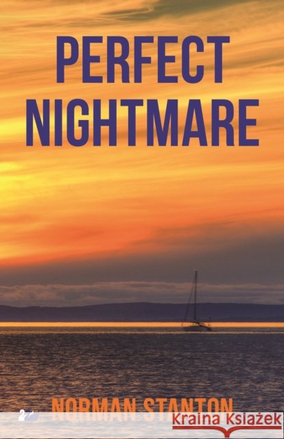 Perfect Nightmare Norman Stanton 9780857283467