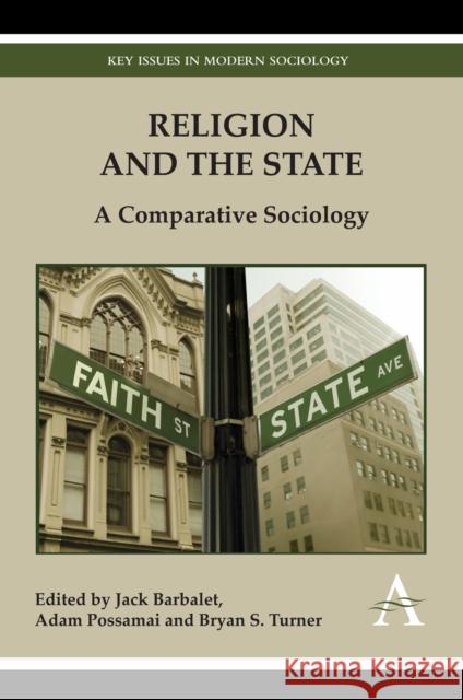 Religion and the State: A Comparative Sociology Barbalet, Jack 9780857287984 Anthem Press
