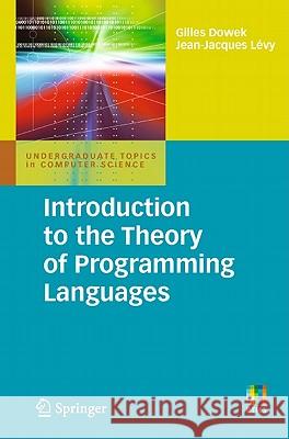 Introduction to the Theory of Programming Languages  Dowek 9780857290755