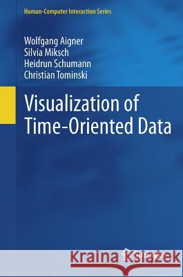 Visualization of Time-Oriented Data  Aigner 9780857290786 0