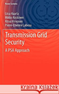 Transmission Grid Security: A Psa Approach Haarla, Liisa 9780857291448 Not Avail