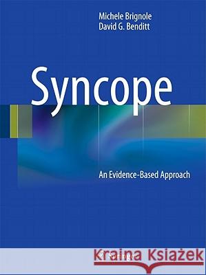 Syncope: An Evidence-Based Approach Brignole, Michele 9780857292001 Springer