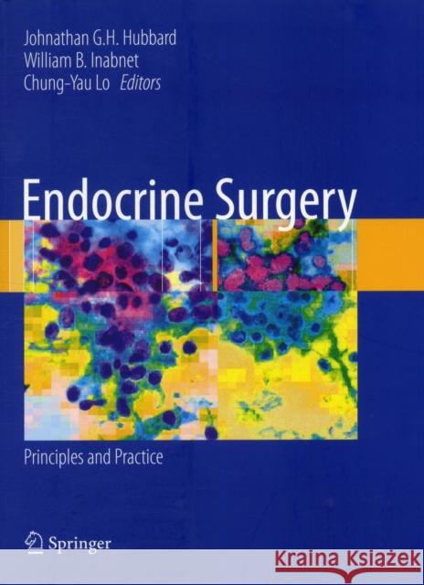 Endocrine Surgery: Principles and Practice Hubbard, Johnathan 9780857295163 Not Avail