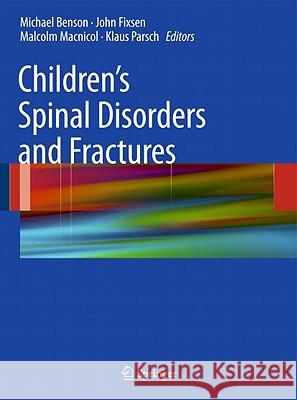 Children's Spinal Disorders and Fractures  9780857295576 Springer, Berlin
