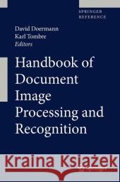 Handbook of Document Image Processing and Recognition David Doermann Karl Tombre 9780857298584