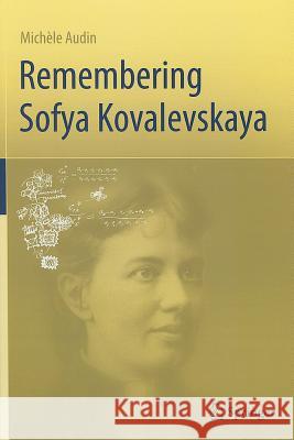 Remembering Sofya Kovalevskaya Michele Audin   9780857299284