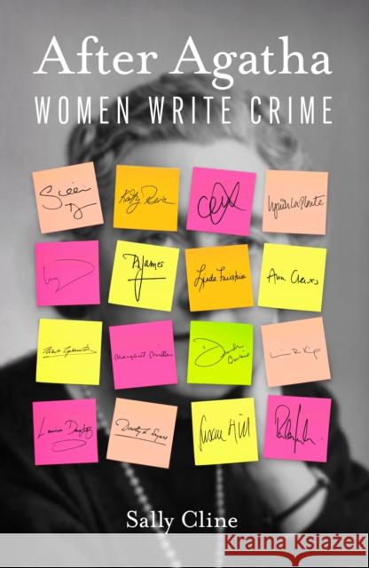 After Agatha: Women Write Crime Sally Cline 9780857302328