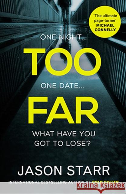 Too Far Starr, Jason 9780857302472 No Exit Press