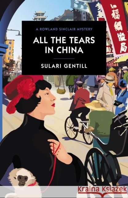 All the Tears in China Sulari Gentill 9780857303738 Oldcastle Books Ltd